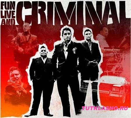 Fun Lovin Criminals  Fun Live and Criminal (2011)