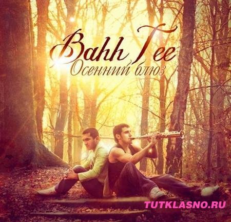 Bahh Tee -   (2011)
