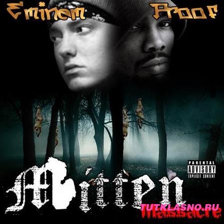 Eminem and Proof - Mitten Massacre (2011)