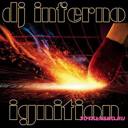 DJ Inferno - Ignition (2011)