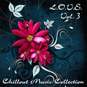 L.O.V.E. (LOVE) volume 3 [Chillout Music Collection] (2012)