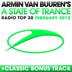 Armin van Buuren - A State Of Trance Radio Top 20: February 2012 (2012)