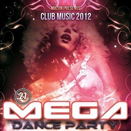 Mega Dance Party 27 (2012)