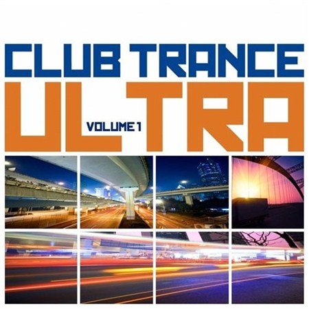 VA - Club Trance Ultra Vol.1 (2012)