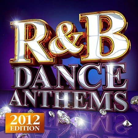 R&B Dance Anthems (2012)