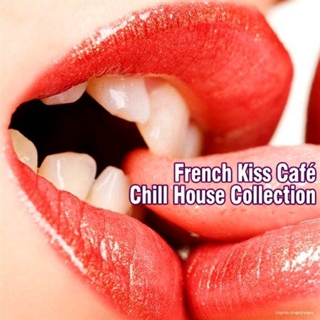 French Kiss Cafe Chill House Collection (2012)