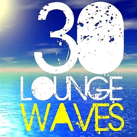 30 Lounge Waves (2012)