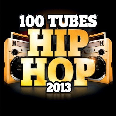 100 Tubes Hip Hop 2013