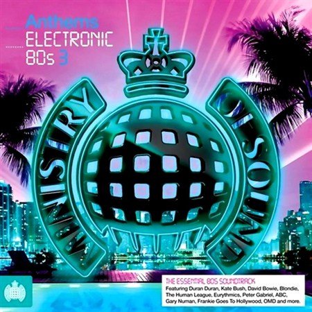 Ministry of Sound: Anthems Electronic 80s 3 (2012)