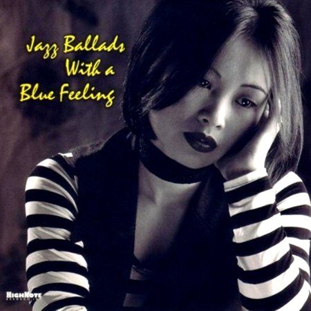 Jazz Ballads With A Blue Feeling (2003)