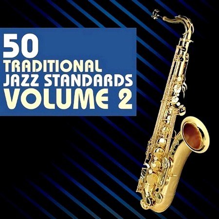 50 Traditional Jazz Standards Vol. 2 (2013)