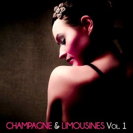 Champagne and Limousines Vol.1 (2013)