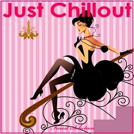 Just Chillout Finest Selection (2013)