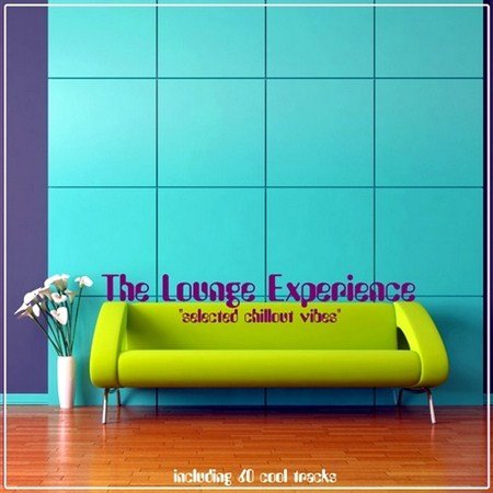 The Lounge Experience Selected Chillout Vibes (2013)