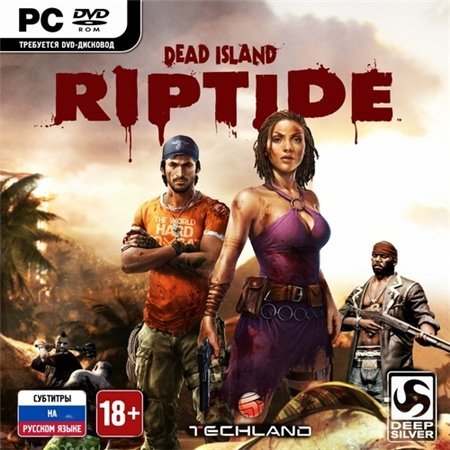 Dead Island: Riptide (PC/2013/RUS/ENG/RePack)