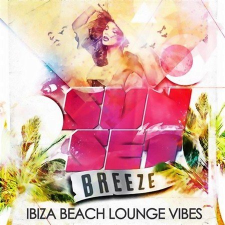 Sunset Breeze Ibiza Beach Lounge (2013)