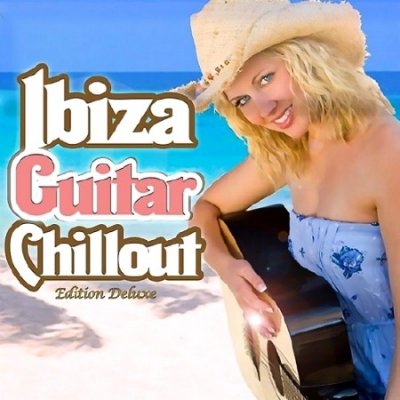 Ibiza Guitar Chillout (2013)