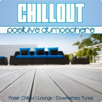 ChillOut Positive Atmosphere (2013)
