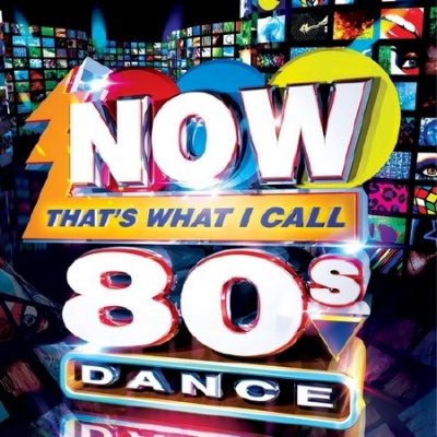 Now Thats What I Call 80s Dance (2013)