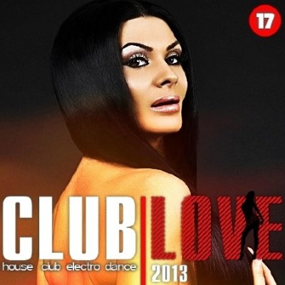 Club Love Vol.17 (2013)