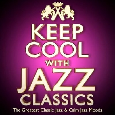 Keep Cool with Jazz Classics (2013)