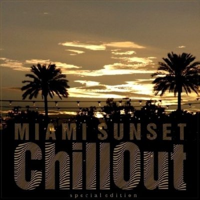 Miami Sunset Chillout (2013)