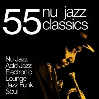 55 Nu Jazz Classics (2013)
