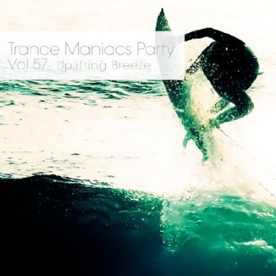 Trance Maniacs Party - Uplifting Breeze #57 (2013)