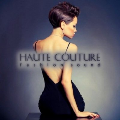 Haute Couture Fashion Sound (2013)